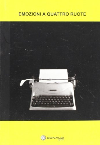 Libro Emozioni a quattro ruote Varia di Lubrina Bramani Editore