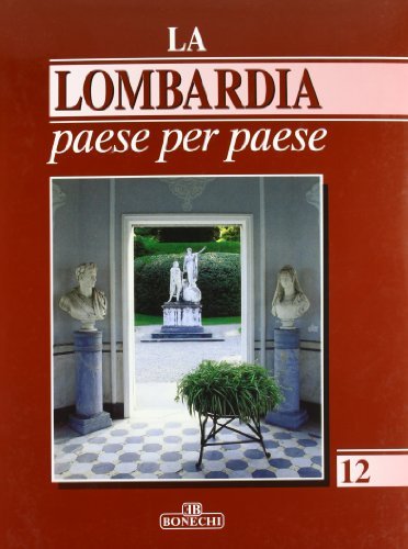 La Lombardia paese per paese vol.12 edito da Bonechi