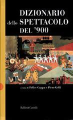 Dizionario dello spettacolo del '900 edito da Dalai Editore