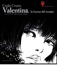 Guido Crepax. Valentina, la forma del tempo edito da Cambi