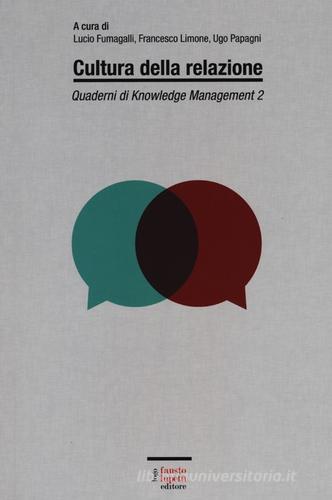 Quaderni di knowledge management vol.2 edito da Fausto Lupetti Editore