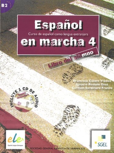Español en marcha. Libro del alumno. le Scuole superiori. Con CD Audio. Con espansione online vol.4 edito da SGEL