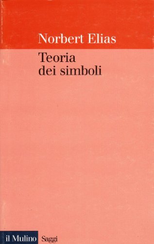 Teoria dei simboli di Norbert Elias edito da Il Mulino