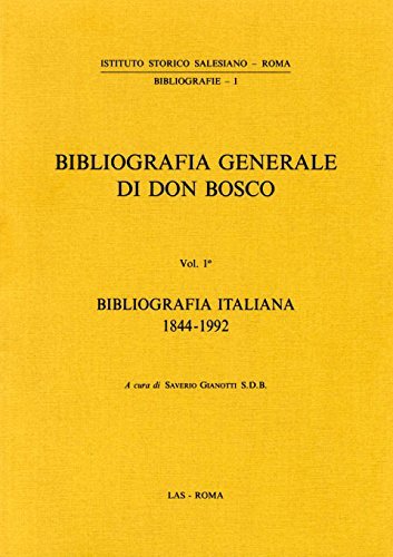 Bibliografia generale di don Bosco vol.1 edito da LAS