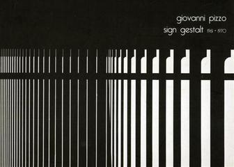 Giovanni Pizzo. Sign gestalt 1961-1970 edito da Allemandi
