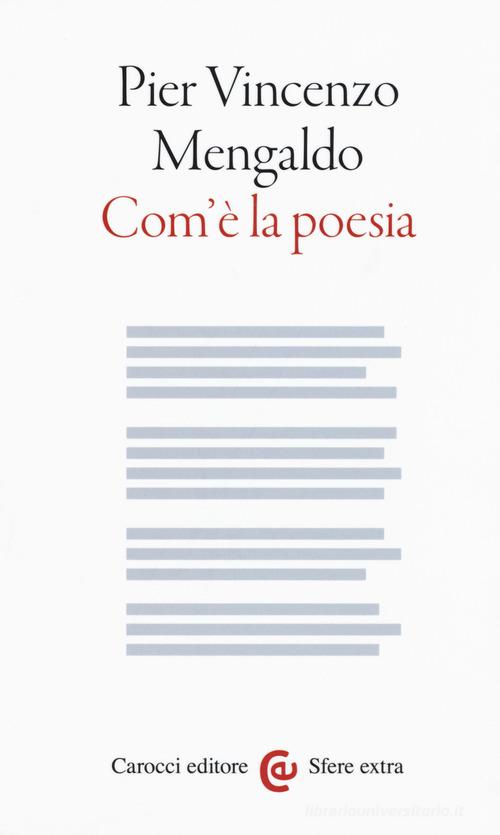 Com'è la poesia di Pier Vincenzo Mengaldo edito da Carocci