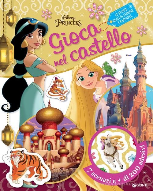 Le stanze reali di Jasmine e Rapunzel. Disney princess. Gioca nel castello. Con adesivi edito da Disney Libri