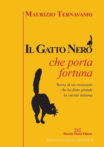 Il gatto nero che porta fortuna di Maurizio Ternavasio edito da Daniela Piazza Editore