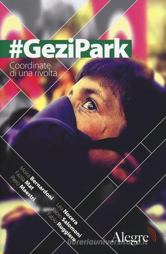 #GeziPark. Coordinate di una rivolta edito da Edizioni Alegre