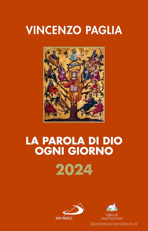La parola di Dio ogni giorno 2024 di Vincenzo Paglia edito da San Paolo Edizioni