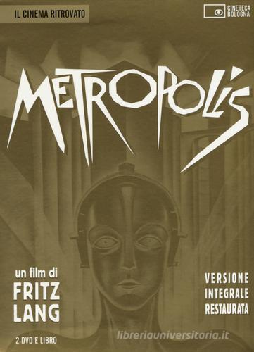 Metropolis. DVD. Con libro di Fritz Lang edito da Edizioni Cineteca di Bologna