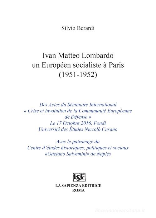 Ivan Matteo Lombardo un européen socialiste a Paris (1951-1952) di Silvio Berardi edito da La Sapienza Editrice