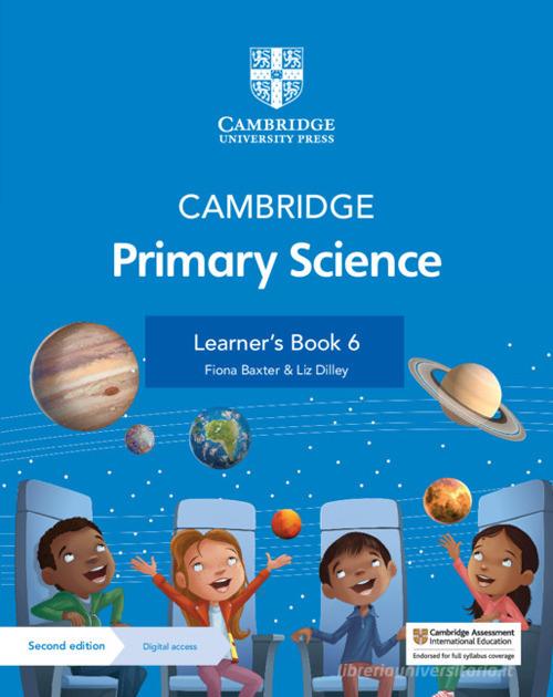 Cambridge primary science. Stages 6. Learner's book. Per la Scuola elementare. Con Contenuto digitale per accesso on line di Jon Board, Alan Cross, Fiona Baxter edito da Cambridge