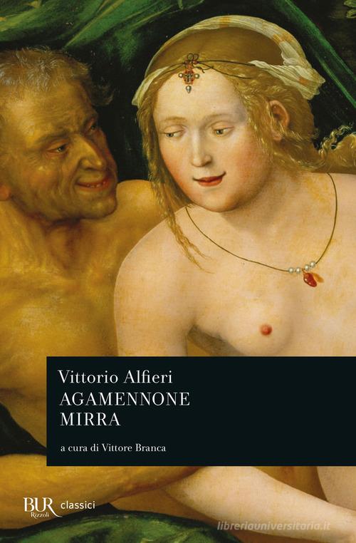 Agamennone-Mirra di Vittorio Alfieri edito da Rizzoli