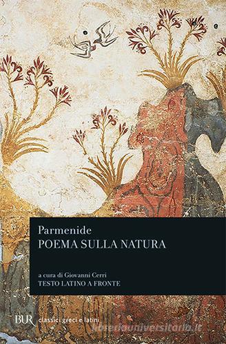 Poema sulla natura di Parmenide edito da Rizzoli