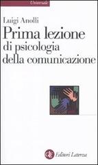 Prima lezione di psicologia della comunicazione di Luigi Anolli edito da Laterza