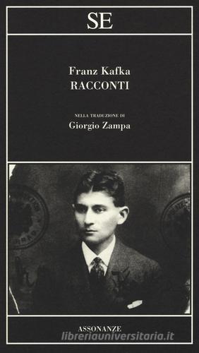 I racconti di Franz Kafka edito da SE