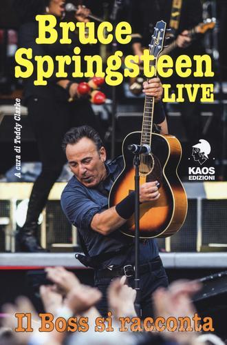Bruce Springsteen Live edito da Kaos