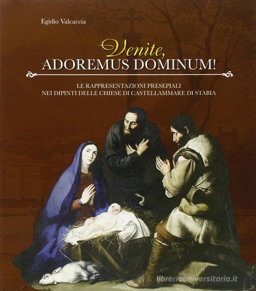 Venite adoremus domini! di Egidio Valcaccia edito da Longobardi