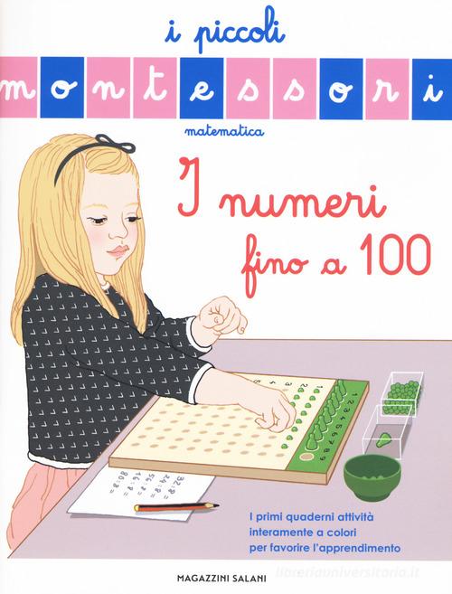 I numeri fino a 100 di Sylvie D'Esclaibes, Noémie D'Esclaibes edito da Magazzini Salani