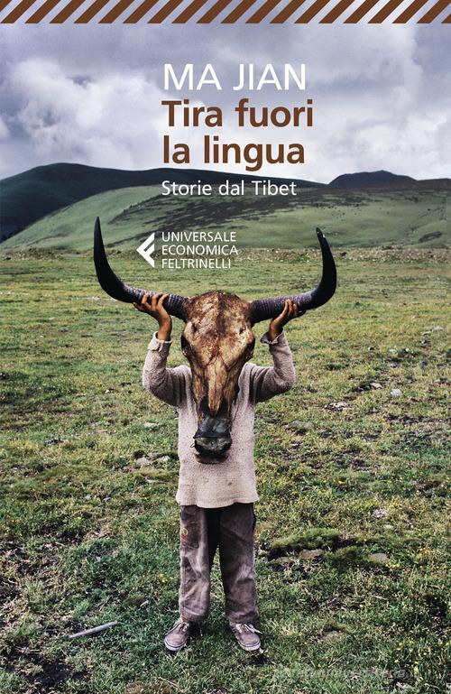 Tira fuori la lingua. Storie dal Tibet di Jian Ma edito da Feltrinelli