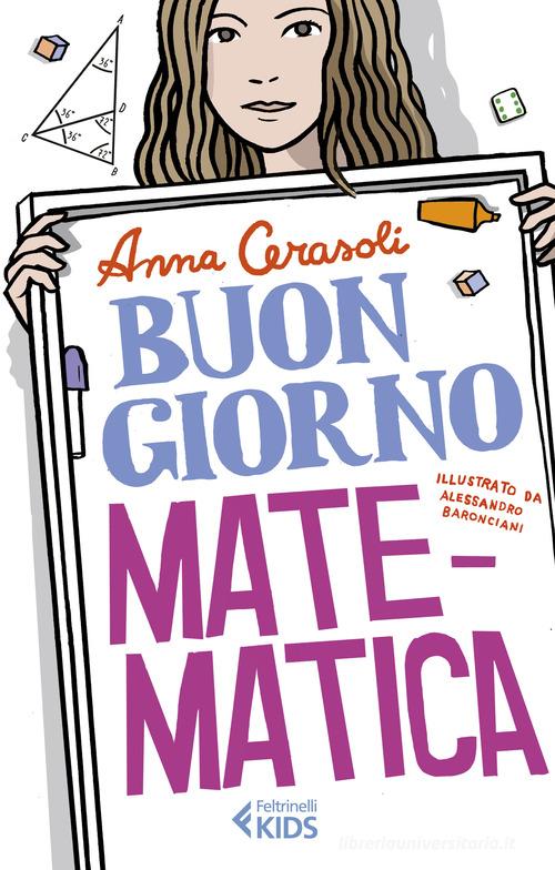 Buongiorno, matematica di Anna Cerasoli edito da Feltrinelli