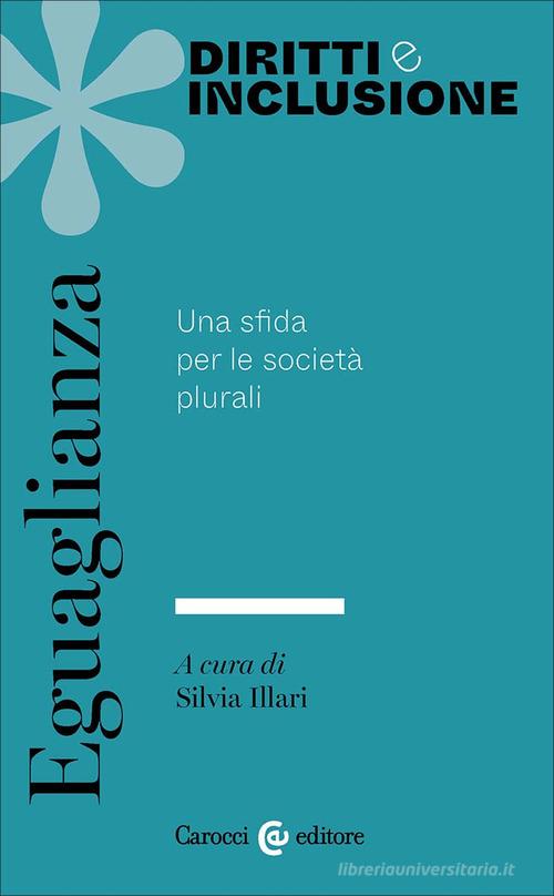 Eguaglianza. Una sfida per le società plurali edito da Carocci