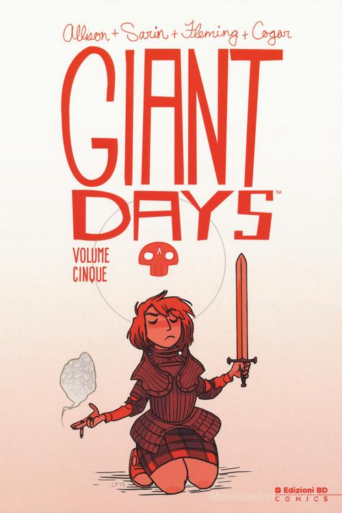 Giant Days vol.5 di John Allison, Max Sarin edito da Edizioni BD