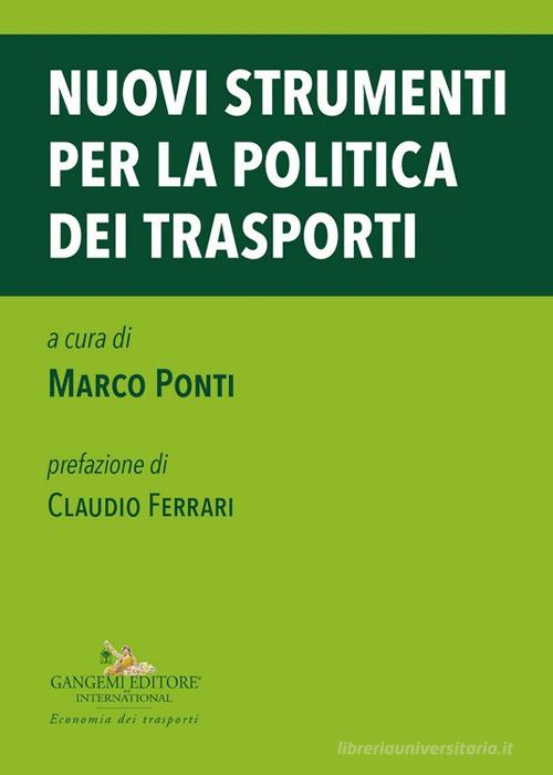 Nuovi strumenti per la politica dei trasporti edito da Gangemi Editore