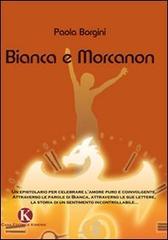Libro Bianca e Morcanon di Paola Borgini di Kimerik