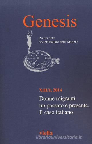 Genesis. Rivista della Società italiana delle storiche (2014) vol.1 edito da Viella