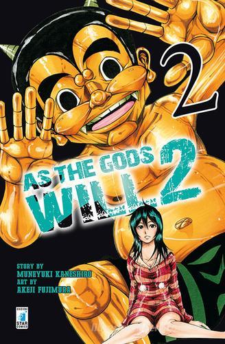 As the gods will 2 vol.2 di Muneyuki Kaneshiro, Akeji Fujimura edito da Star Comics