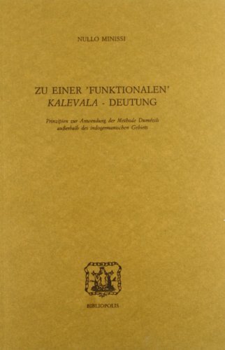 Zu einer «Funktionalen» Kalevala-Deutung di Nullo Minissi edito da Bibliopolis