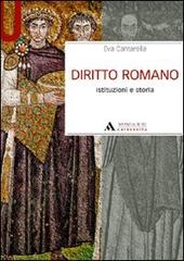Diritto romano. Istituzioni e storia di Eva Cantarella edito da Mondadori Università