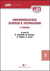 Macromolecole. Scienza e tecnologia vol.1 edito da Nuova Cultura