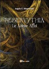 Reservythia. Le anime affini di Angelo G. Mitarotondo edito da Youcanprint