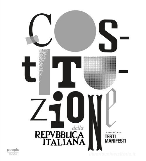 Costituzione della Repubblica italiana. Ediz. illustrata di Marco «Testi Manifesti» Petrucci edito da People