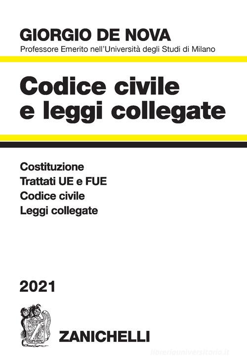 Codice civile e leggi collegate 2021 di Giorgio De Nova edito da Zanichelli