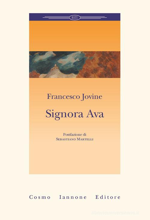 Signora Ava di Francesco Jovine edito da Cosmo Iannone Editore