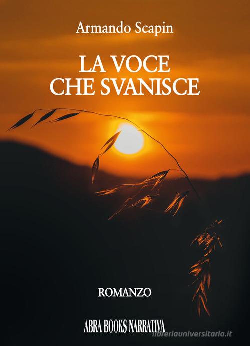 Libro La voce che svanisce di Armando Scapin di Abrabooks