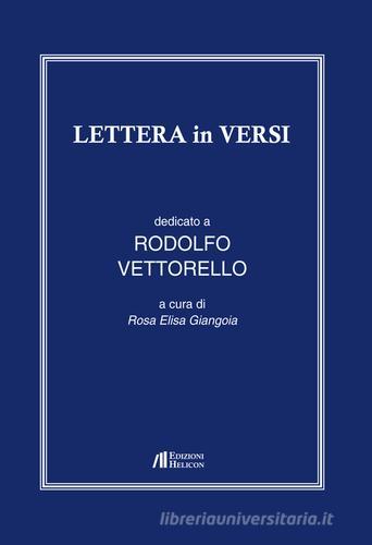 Lettera in versi di Rodolfo Vettorello edito da Helicon