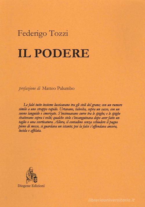 Il podere di Federigo Tozzi edito da Diogene Edizioni