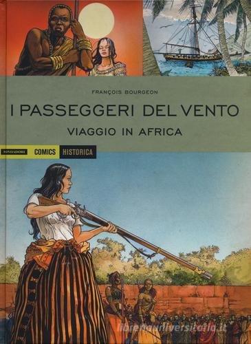 I passeggeri del vento. Viaggio in Africa vol.2 di François Bourgeon edito da Mondadori Comics