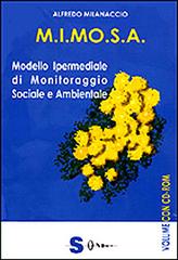 M.I.MO.S.A. modello ipermediale di monitoraggio sociale e ambientale. Con CD-ROM di Alfredo Milanaccio edito da Sonda