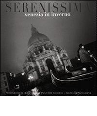 Serenissima: Venezia in inverno. Ediz. inglese di Frank Van Riper, Judith Goodman edito da Vianello Libri