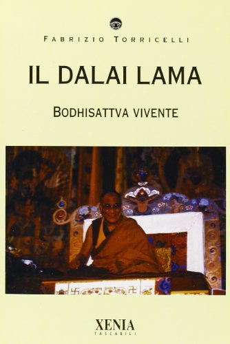 Il dalai lama di Fabrizio Torricelli edito da Xenia