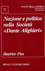 Nazione e politica nella società «Dante Alighieri» di Beatrice Pisa edito da Bonacci