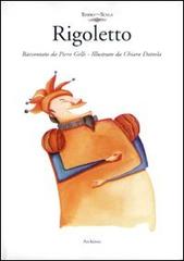 Rigoletto di Piero Gelli, Chiara Dattola edito da Archinto