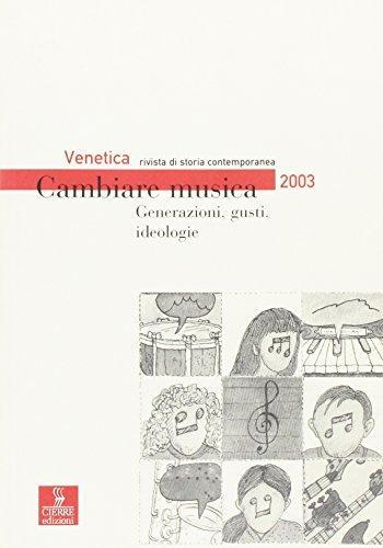 Venetica. Annuario di storia delle Venezie in età contemporanea (2004) edito da Cierre Edizioni
