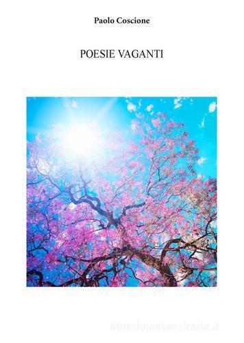 Poesie vaganti di Paolo Coscione edito da CTL (Livorno)